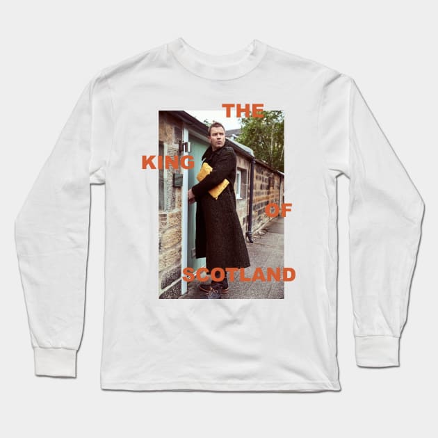 Ewan McGregor - The King of Scotland Long Sleeve T-Shirt by mrdanascully